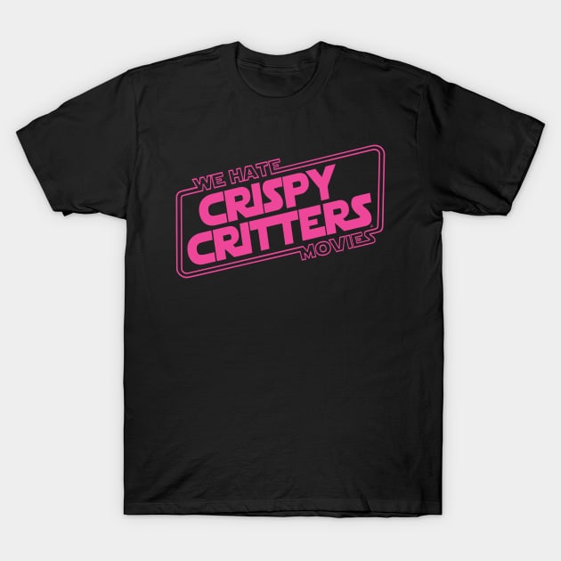 Crispy Critters (Magenta) T-Shirt by We Hate Movies